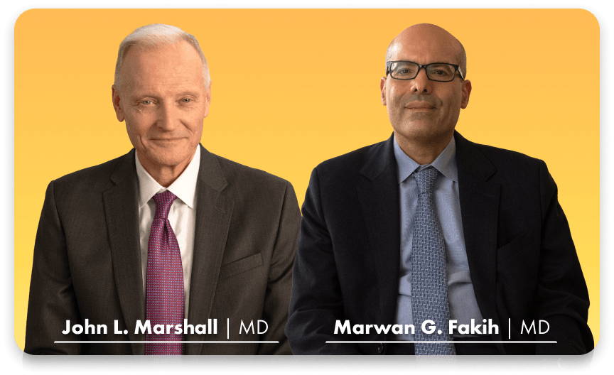 Dr. John L. Marshall and Dr. Marwan G. Fakih.
